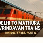 Delhi to mathura vrindavan trains