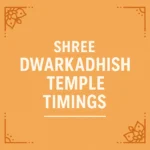Shree Dwarkadhish Temple Timings