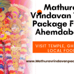 Mathura Vrindavan Tour Packages from Ahmedabad