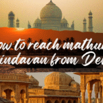 How to Reach Vrindavan/Mathura from Delhi – Bus, Train, Taxi & Tour Package Options